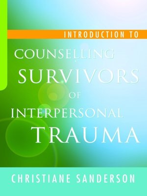 cover image of Introduction to Counselling Survivors of Interpersonal Trauma